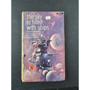 The Sky is Filled With Ships by Richard C Meredith 1969 First Printing Sci Fi